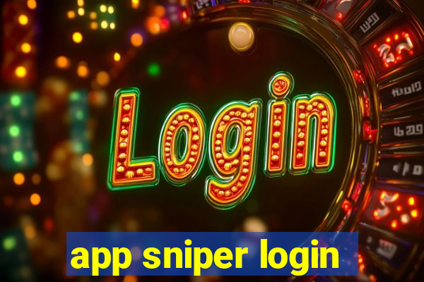 app sniper login